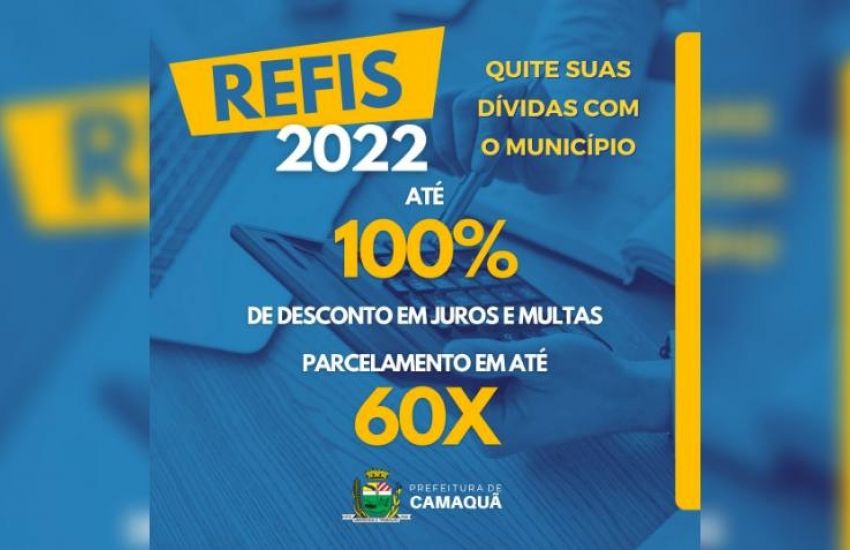 Camaquã lança Refis com novidades e descontos de até 100% em juros e multas 