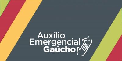 Auxílio Emergencial Gaúcho encerra inscrições do último grupo com mais de 45 mil inscrições