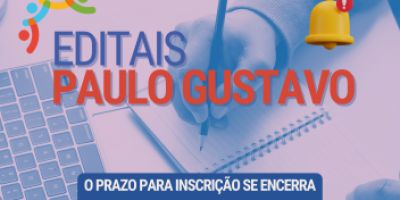 Prazo para inscrição de projetos da Lei Paulo Gustavo em Camaquã encerra às 23h59 deste sábado (25)