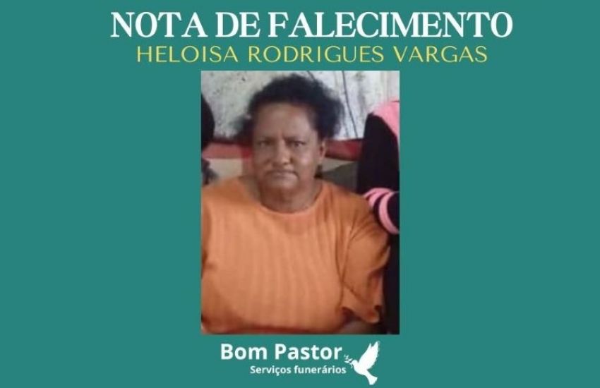 OBITUÁRIO: Nota de Falecimento de Heloísa Rodrigues Vargas, de 63 anos 