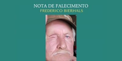 OBITUÁRIO: Nota de Falecimento de Frederico Bierhals, mais conhecido por Fritz, de 78 anos